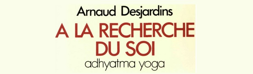 2266203029 a la recherche du soi a la recherche du soi arnaud desjardins formations 2266203029 a la recherche du soi a la recherche du soi arnaud desjardins formations